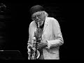 Charles Lloyd Monk's Dance