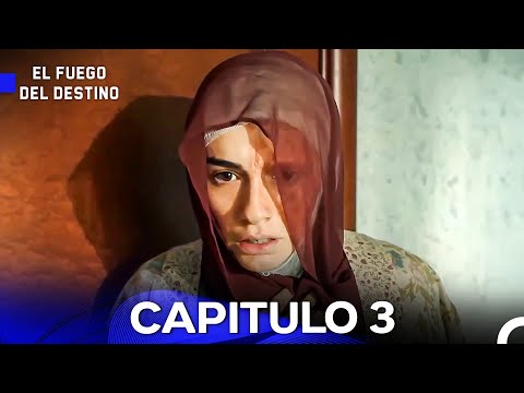 El Fuego del Destino Capítulo 3 (Versión Extendida) (Doblado en Español) FULL HD