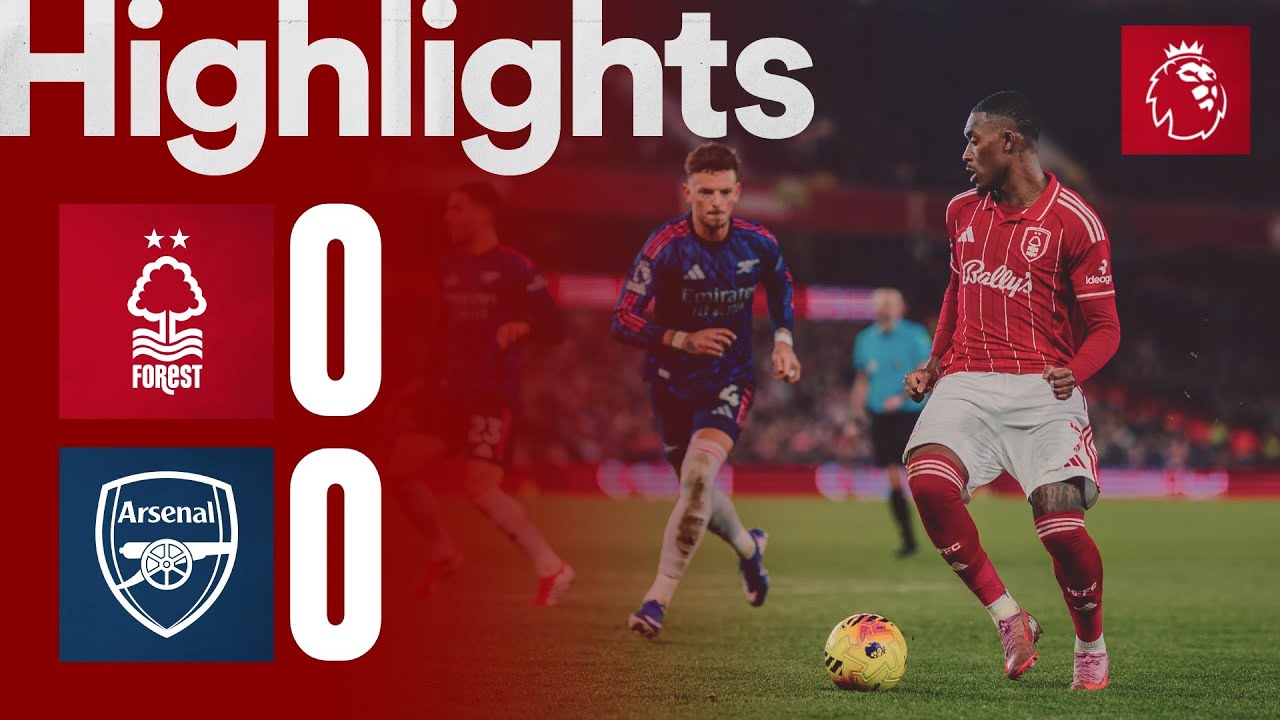 Nottingham Forest vs Arsenal Highlights