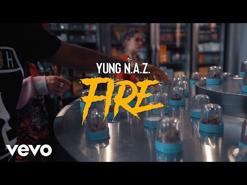 YUNG N.A.Z - Fire (Official Video)