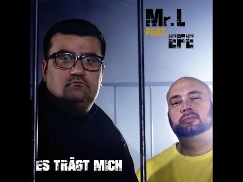 Mr. L feat.  Efe - Es trägt mich (Official Video)