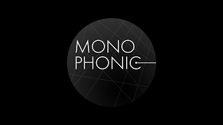 Monophonic - No No No