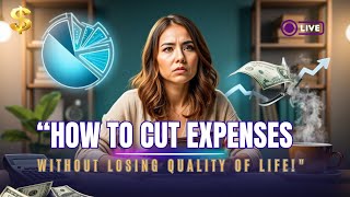  Cut your expenses without giving up your lifestyle: Heres how 