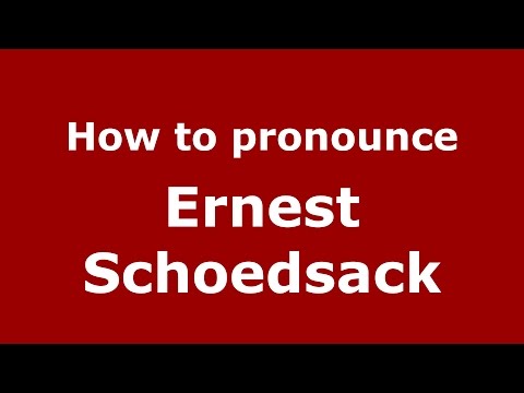How to pronounce Ernest Schoedsack (American English/US)  - PronounceNames.com