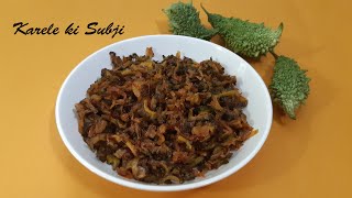 Karele ki Sabji Recipe | Karele Ki Simple Recipe Hindi Mein | Bitter Gourd Recipe - Terrace To Table