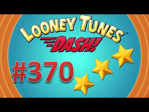 Looney Tunes Dash! level 370 - 3 stars