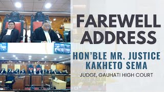 Farewell address of Hon’ble Mr. Justice Kakheto Sema upon his retirement on 27-06-2025;?>