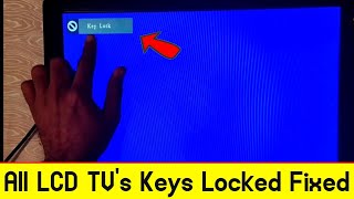 Keys Unlock On All TV, LCD TV, LED TV | LCD TV Keys Not Work | How To Fixed TV Locked Problems