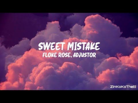 Floke Rose & Adjustor - Sweet Mistake