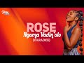 Rose Ngoma Vadin Olo Karaoke Paroles