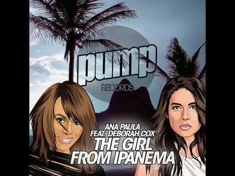 Ana Paula feat  Deborah Cox   The Girl From Ipanema