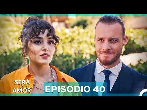 Será Isso Amor 40. Episódio (Dublagem em Português)