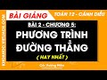Toán 12 Cánh diều Bài 2: Phương trình đường thẳng | Chương 5
