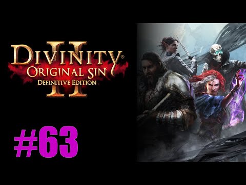 Lets Play Divinity: Original Sin 2 Episode 63