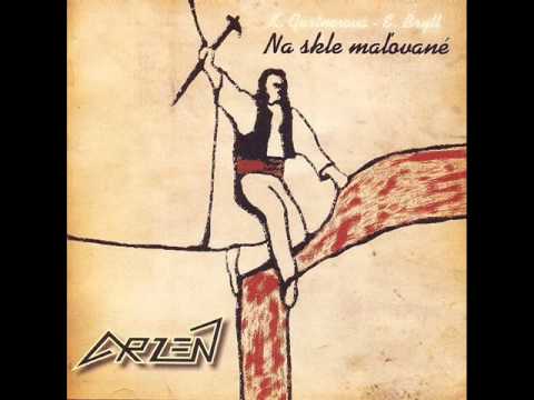 ARZÉN - Keď zbojník umieral