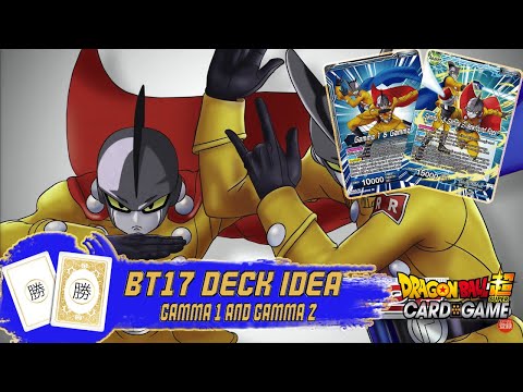 BT17 Gamma 1 + 2 Deck Idea! Soul Strikers replacement in the Meta?? - Dragon Ball Super Card Game