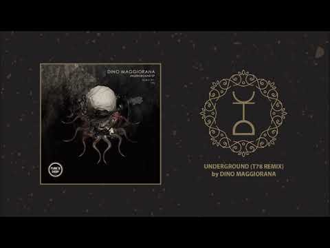 Dino Maggiorana - Underground (T78 Remix)