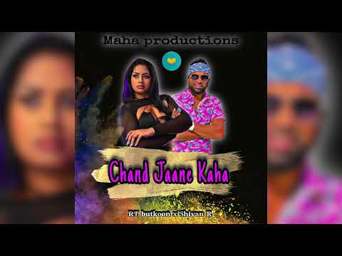 Chand Jaane Kaha - Shivan Ragoonath x Aartie RT Butkoon x Maha Productions (Bollywood 2023)