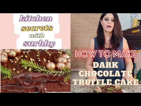 Secrets to making the most delicious DARK CHOCOLATE TRUFFLE CAKE at home | Rustic and Decadent