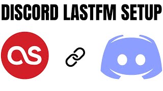 How to Setup LastFM Scrobbling with Discord - ( Full Guide) 2024