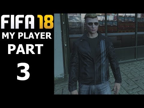 A NEW LOOK! | FIFA 18 Player Career Mode w/GTA 5 Storylines | PART 3