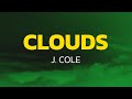 J Cole CLOUDs Lyrics