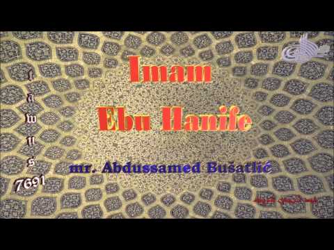 Imam Ebu Hanife - mr. Abdussamed Bušatlić