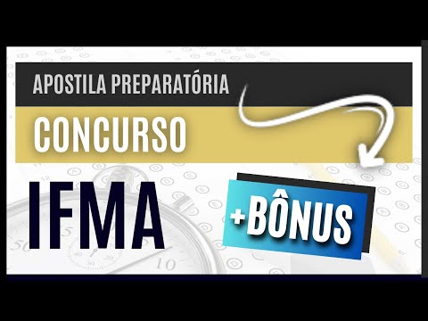 Apostila Concurso IFMA 2023 - Cargo: Assistente em Administração