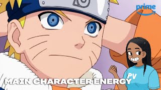Amazon Prime Main Character Energy: Naruto | Anime Club