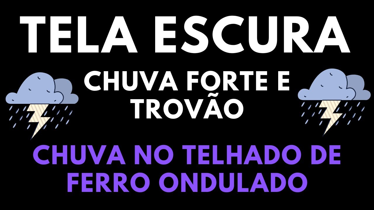DORMIR EM 5 MINUTOS 💤 Barulho de Chuva Pesada e Trovoadas no Telhado para Dormir Profundamente