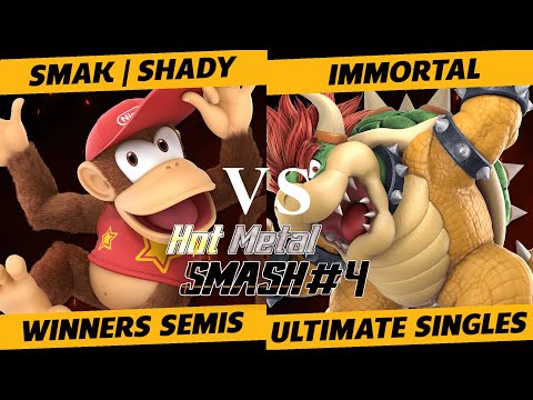 Hot Metal Smash #4 Winners Semi-Finals - SMAK | Shady (Diddy Kong) vs. Immortal (Bowser) - SSBU