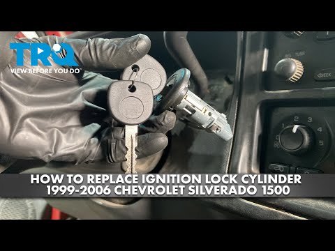 How to Replace Ignition Lock Cylinder 1999-2006 Chevrolet Silverado 1500