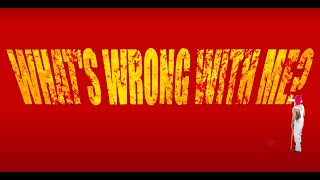 What's Wrong With Me? Music Video