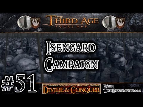 Third Age Total War: Divide and Conquer v0.52 - Isengard Campaign #51