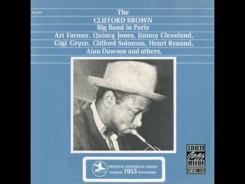 Clifford Brown - 1953 - Big Band  In Paris - 05 Bum's Rush