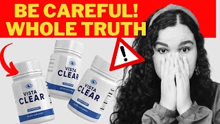 Vista Clear Review -VistaClear Vision Formula -VistaClear Eye Supplement
