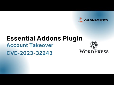 WordPress Account Takeover via Essential Addons Plugin for Elementor