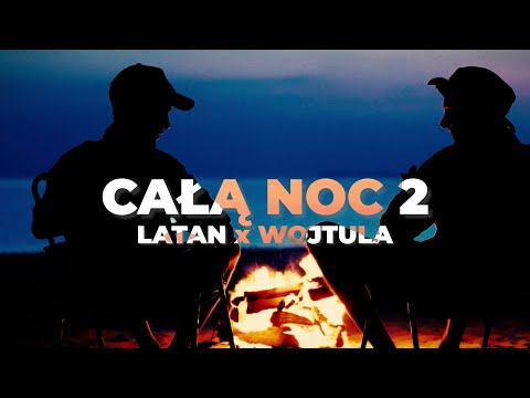 Latan & Wojtula - Cała noc 2