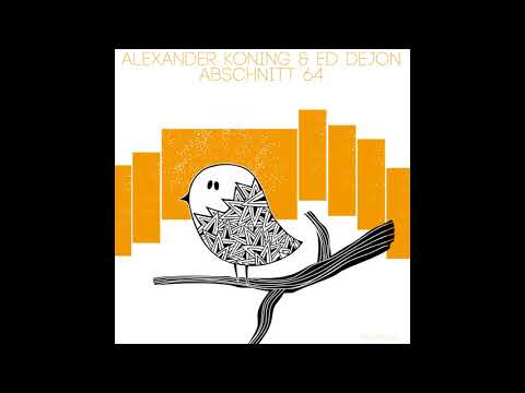 Alexander Koning & Ed Dejon - Abschnitt 64