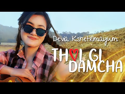 Thoigi Damcha - Devia Kshetrimayum - Official