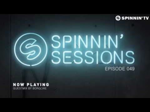 Spinnin' Sessions 049 - Guest: Borgore