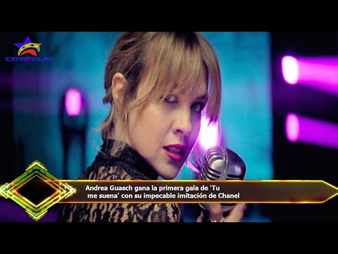 Andrea Guasch gana la primera gala de 'Tu  me suena' con su impecable imitación de Chanel