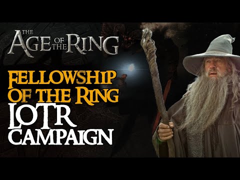 Age of the Ring | The Fellowship of the Ring | Lord of the Rings Campaign