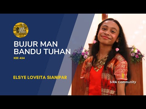KEE 454 Bujur Man Bandu Tuhan | Elsye Loveita Sianipar | KEE FEST 2023 | Kategori Solo Anak