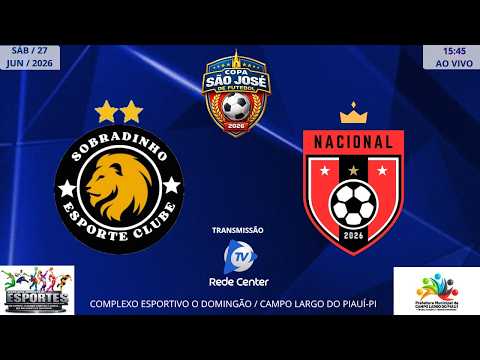 SOBRADINHO X NACIONAL  |  COPA SÃO JOSÉ 2026