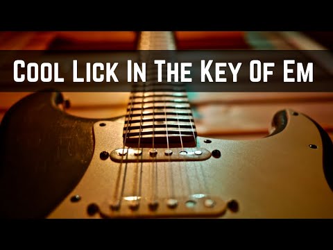 Cool Lick In The Key of E Minor (With Tabs)