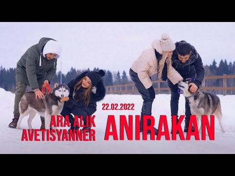 Ara & Alik Avetisyanner - Anirakan
