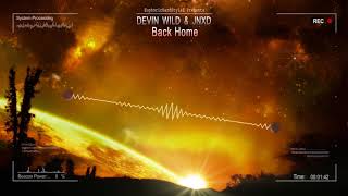 Devin Wild & JNXD - Back Home HQ Edit