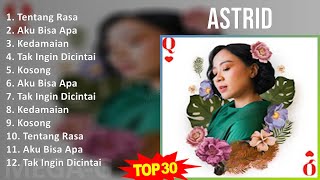 Download lagu Astrid 2024 MIX Full Album Tanpa Iklan - Tentang Rasa, Aku Bisa Apa, Kedamaian, Tak Ingin Dicintai mp3
