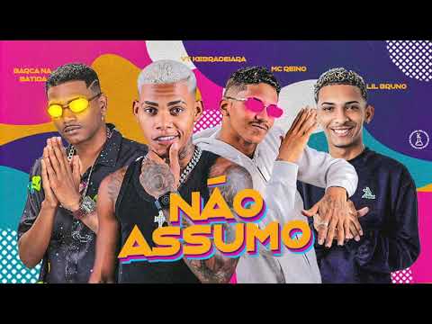 BARCA NA BATIDA  MC REINO  VT KEBRADEIRA  E LILBRUN   NÃO ASSUMO